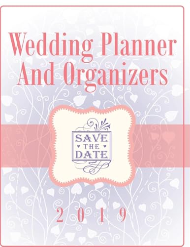 Wedding Planner And Organizers 2019 Wedding Planner And Organizers 2019 von Speedy Publishing Books