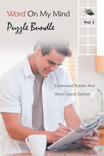 Word On My Mind Puzzle Bundle Vol 1: Crossword Puzzles And Word Search Edition von Speedy Publishing LLC