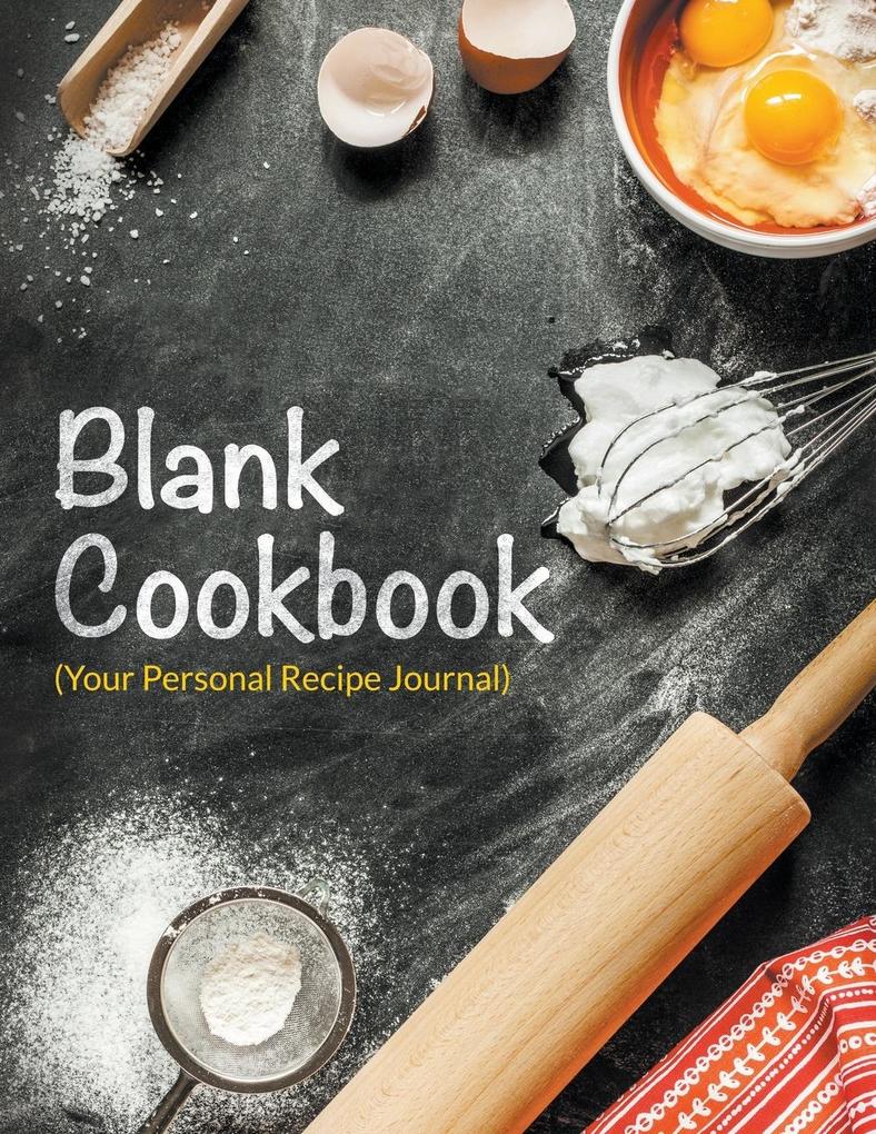 Blank Cookbook (Your Personal Recipe Journal) von Speedy Publishing LLC