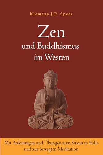 Zen und Buddhismus im Westen von Lotus Press