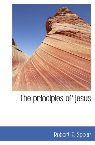 The principles of jesus von BiblioBazaar
