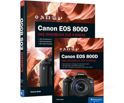 Canon EOS 800D: Das Handbuch zur Kamera von Rheinwerk