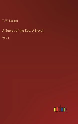 A Secret of the Sea. A Novel: Vol. 1 von Outlook Verlag