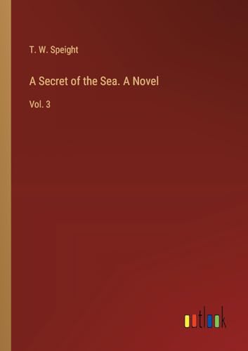 A Secret of the Sea. A Novel: Vol. 3 von Outlook Verlag