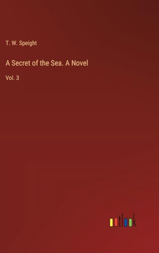 A Secret of the Sea. A Novel: Vol. 3 von Outlook Verlag