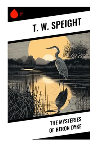 The Mysteries of Heron Dyke von Sharp Ink
