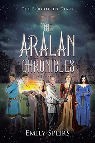 The Aralan Chronicles: The Forgotten Diary von Christian Faith Publishing, Inc