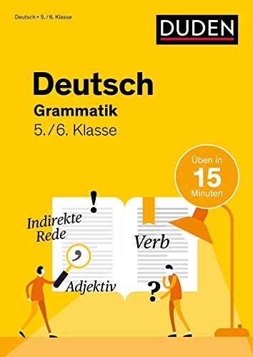 Deutsch in 15 Min - Grammatik 5./6. Klasse (Duden - In 15 Minuten)