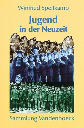 Jugend in der Neuzeit: Deutschland vom 16. bis zum 20. Jahrhundert (Neue Studien Zur Philosophie)