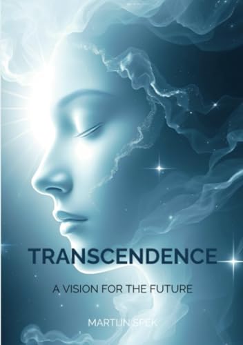 Transcendence: A vision for the future von Brave New Books