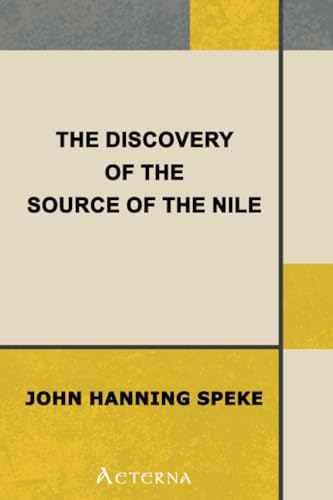 The Discovery of the Source of the Nile