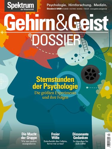 Gehirn&Geist - Sternstunden der Psychologie: die größten Experimente und ihre Folgen (Gehirn&Geist Dossier)