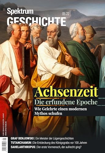 Spektrum Geschichte - Achsenzeit: Die erfundene Epoche (Spektrum Geschichte: Von der Menschwerdung bis in die Neuzeit)