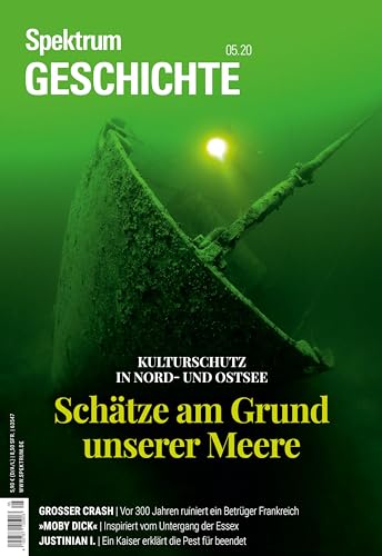 Spektrum Geschichte - Schätze am Grund unserer Meere: Kulturschutz in Nord- und Ostsee (Spektrum Geschichte: Von der Menschwerdung bis in die Neuzeit)