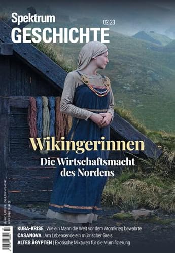 Spektrum Geschichte - Wikingerinnen: Die Wirtschaftsmacht des Nordens (Spektrum Geschichte: Von der Menschwerdung bis in die Neuzeit)