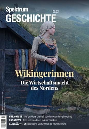 Spektrum Geschichte - Wikingerinnen: Die Wirtschaftsmacht des Nordens (Spektrum Geschichte: Von der Menschwerdung bis in die Neuzeit)
