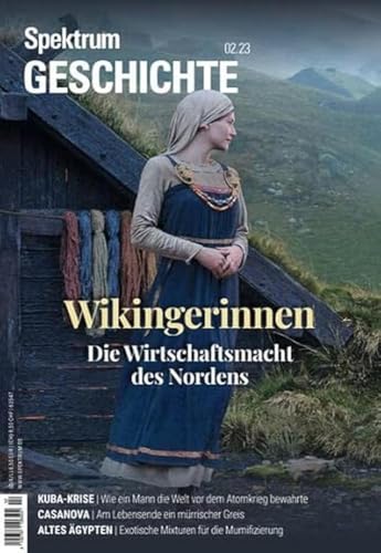 Spektrum Geschichte - Wikingerinnen: Die Wirtschaftsmacht des Nordens (Spektrum Geschichte: Von der Menschwerdung bis in die Neuzeit)