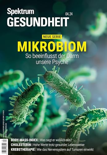 Spektrum Gesundheit 4/2024 - Mikrobiom: So beeinflusst der Darm unsere Psyche