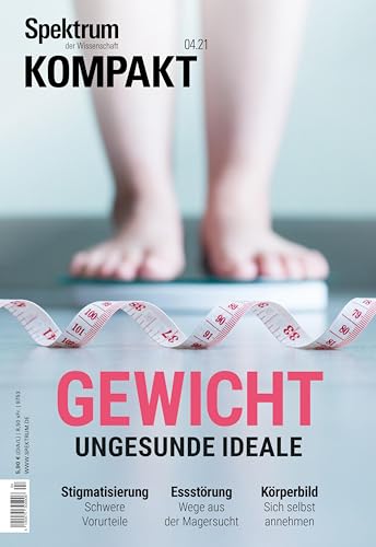 Spektrum Kompakt - Gewicht: Ungesunde Ideale von Spektrum D. Wissenschaft