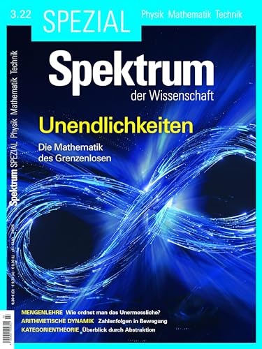 Spektrum Spezial - Unendlichkeiten: Die Mathematik des Grenzenlosen (Spektrum Spezial - Physik, Mathematik, Technik) von Spektrum D. Wissenschaft