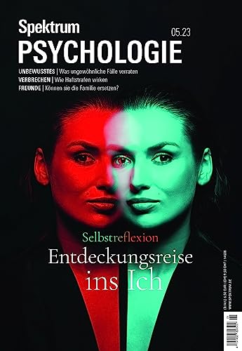 Spektrum Psychologie - Entdeckungsreise ins Ich: Selbstreflexion Spektrum Psychologie - Entdeckungsreise ins Ich: Selbstreflexion von Spektrum D. Wissenschaft