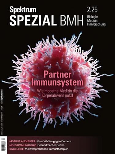 Spektrum Spezial BMH 2/2025 - Partner Immunsystem: Wie moderne Medizin die Körperabwehr nutzt (Spektrum Spezial - Biologie, Medizin, Hirnforschung) von Spektrum der Wissenschaft