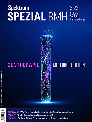 Spektrum Spezial BMH - Gentherapie: Mit Erbgut heilen (Spektrum Spezial - Biologie, Medizin, Hirnforschung)