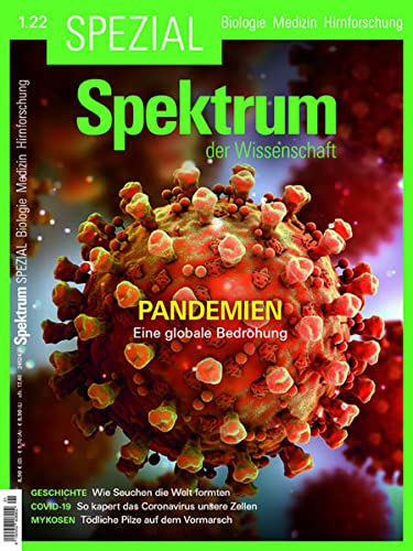 Spektrum Spezial - Pandemien: Eine globale Bedrohung (Spektrum Spezial - Biologie, Medizin, Hirnforschung)