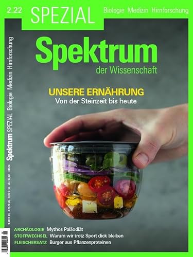 Spektrum Spezial - Unsere Ernährung: Von der Steinzeit bis heute (Spektrum Spezial - Biologie, Medizin, Hirnforschung) von Spektrum D. Wissenschaft