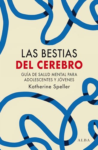 Las bestias del cerebro (Psicología/Educación) von Alba Editorial