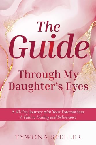 The Guide: Through My Daughter's Eyes von Xulon Press