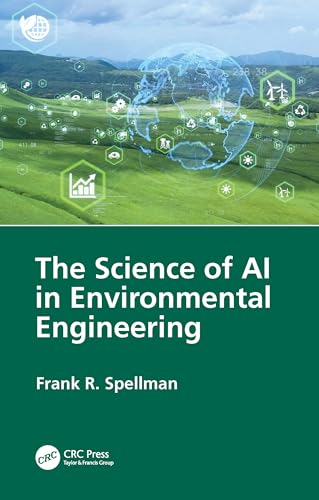 The Science of AI in Environmental Engineering von CRC Press