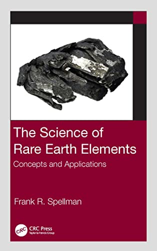 The Science of Rare Earth Elements: Concepts and Applications von CRC Press
