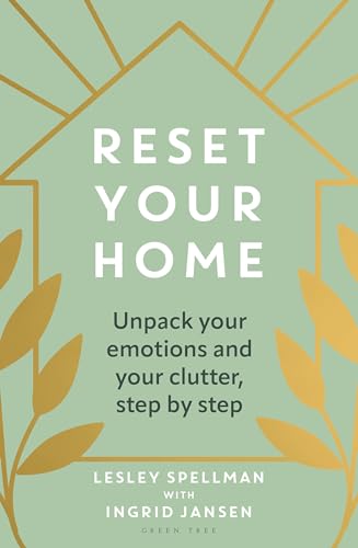 Reset Your Home: Unpack your emotions and your clutter, step by step Reset Your Home: Unpack your emotions and your clutter, step by step von Green Tree