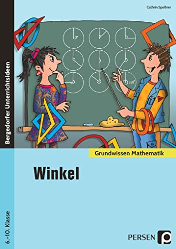 Winkel: (6. bis 10. Klasse) (Grundwissen) von Persen Verlag in der AAP Lehrerwelt GmbH