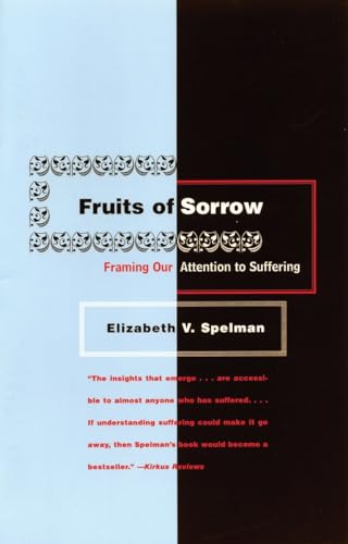 Fruits of Sorrow: Framing Our Attention to Suffering von Beacon Press