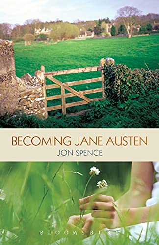 Becoming Jane Austen: The true love story that inspired the classic novels von Continuum
