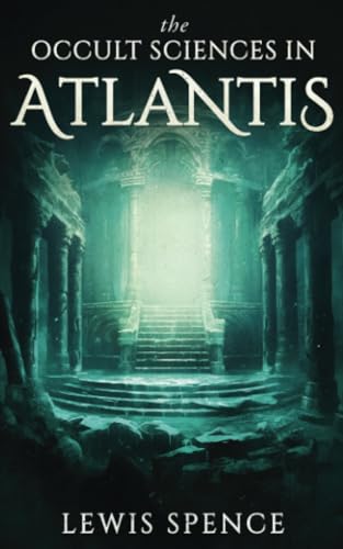 The Occult Sciences in Atlantis