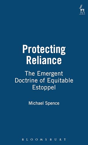 Protecting Reliance: The Emergent Doctrine of Equitable Estoppel