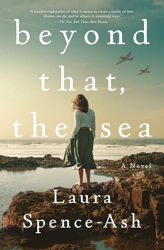 Beyond That, the Sea: A Novel Beyond That, the Sea: A Novel von Celadon Books