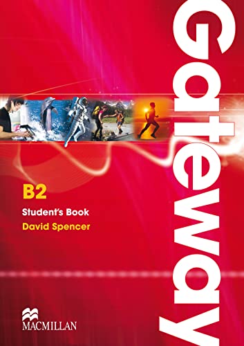 Gateway B2+ Student Book: Student's Book Gateway B2+ Student Book: Student's Book