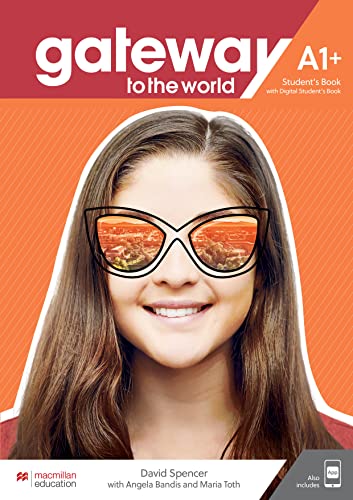 Gateway to the World A1+ Student's Book with Student's App and Digital Student's Book von Macmillan Education