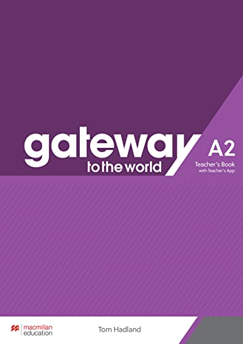 Gateway to the World A2 Teacher's Book with Teacher's App von Macmillan Education