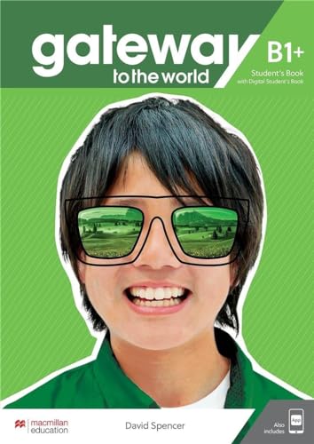 Gateway to the World B1+ Student's Book with Student's App and Digital Student's Book Gateway to the World B1+ Student's Book with Student's App and Digital Student's Book von Macmillan Education