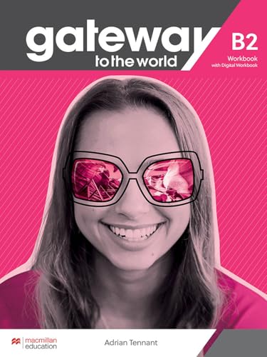 Gateway to the World B2 Workbook with Digital Workbook Gateway to the World B2 Workbook with Digital Workbook von Macmillan Education