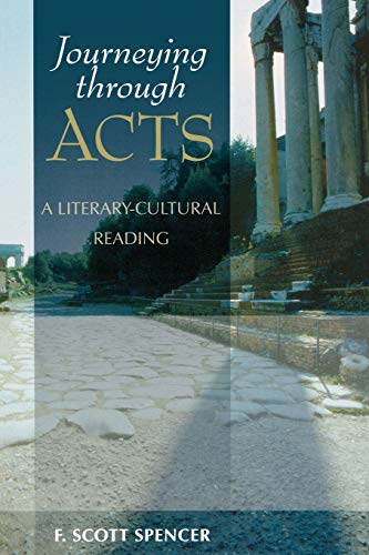 Journeying through Acts: A LiteraryCultural Reading von Baker Academic