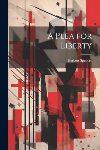 A Plea for Liberty von Legare Street Press