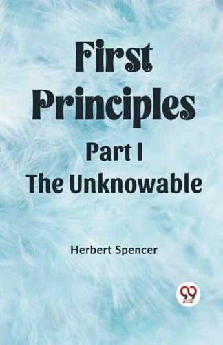First Principles Part I The Unknowable von Double 9 Books