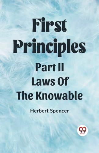 First Principles Part II Laws Of The Knowable von Double 9 Books