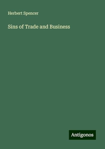 Sins of Trade and Business Sins of Trade and Business von Antigonos Verlag